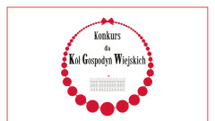 Konkurs dla Kół Gospodyń Wiejskich.