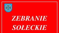 Zebranie Sołeckie Sołectwa Stare Monasterzysko. 